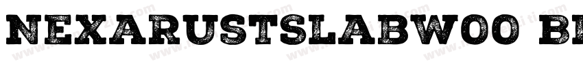 NexaRustSlabW00 Black03字体转换